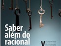 Saber além do Racional - Revista O Mundo Secreto do Cérebro 